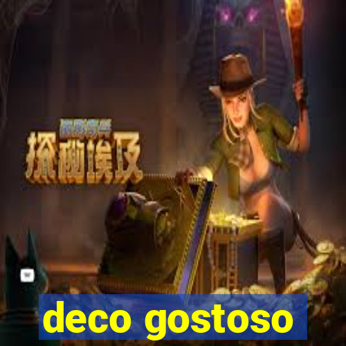 deco gostoso